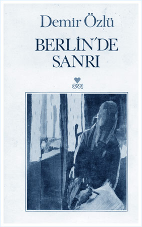 Berlin'de Sanrı | Demir Özlü