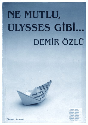 Ne Mutlu Ulysses Gibi... - Demir Özlü