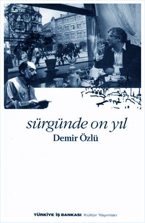 Sürgünde On Yıl | Demir Özlü