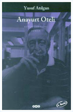 Anayurt Oteli | Yusuf Atılgan