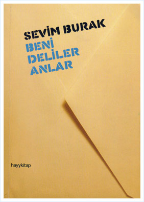 Beni Deliler Anlar | Sevim Burak