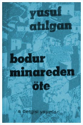 Bodur Minareden Öte | Yusuf Atılgan