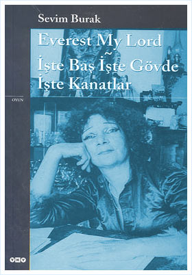 Everest My Lord, İşte Baş, İşte Gövde, İşte Kanatlar | Sevim Burak