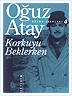 Korkuyu Beklerken | Oğuz Atay