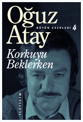 Korkuyu Beklerken | Oğuz Atay
