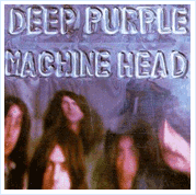 Deep Purple - “Machine Head”