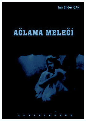 Ağlama Meleği | Jan Ender Can