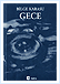Gece | Bilge Karasu