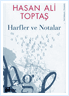 Harfler ve Notalar | Hasan Ali Toptaş
