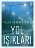 Yol Işıkları | Nalan Barbarosoğlu