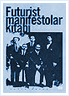 Futurist Manifestolar Kitabı | F.T. Marinetti