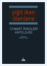 Yiğit İken Ölenlere - 12 Mart Öyküleri Antolojisi